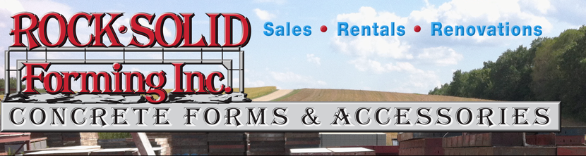 Rock Solid Forming, Inc. Concrete Forms & Accessories: Sales, Rentals, Renovations